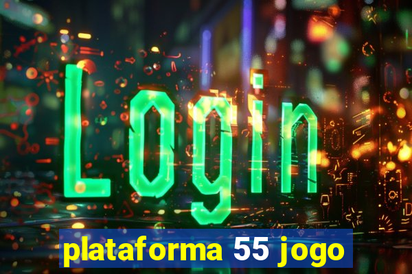 plataforma 55 jogo